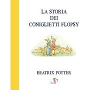 La storia dei coniglietti Flopsy