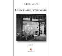 La storia dei Contastorie. Nuova ediz.