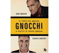 La Storia Dei Gnocchi - Gene Gnocchi e Charlie Gnocchi - 2025