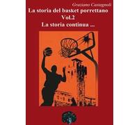 Libri Graziano Castagnoli - La Storia Del Basket Porrettano #02