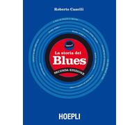 La storia del Blues [Paperback] Caselli, Roberto and Guaitamacchi, Ezio