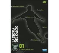 La Storia Del Calcio Volume 01