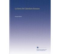 La Storia Del Calendario Romano (Italian Edition)