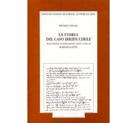 La storia del caso irriducibile
