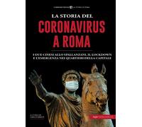 La storia del Coronavirus a Roma e nel Lazio