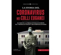 La storia del Coronavirus nei Colli Euganei e in Veneto
