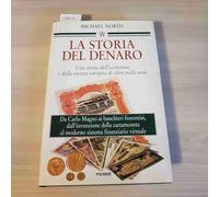 La storia del denaro. Una storia dell'economia e della società europea di oltre mille anni