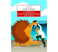 La storia del dottor Dolittle. Ediz. integrale