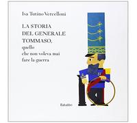 LA STORIA DEL GENERALE TOMMASO