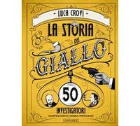 La storia del giallo in 50 investigatori