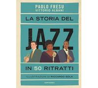 La storia del jazz in 50 ritratti