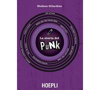 Stefano Gilardino – La storia del punk – Hoepli