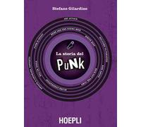 Stefano Gilardino – La storia del punk – Hoepli
