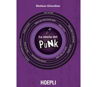 Stefano Gilardino – La storia del punk – Hoepli