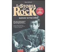 La storia del rock. Con CD Audio. Vol. 2: Blowin' in the wind