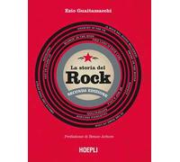 La storia del rock. Nuova ediz.