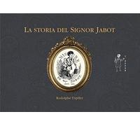La storia del signor Jabot