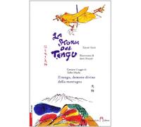 Storia del Tengu. Ediz. Illustrata (La)