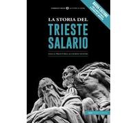 La storia del Trieste Salario. Dalla preistoria ai giorni nostri