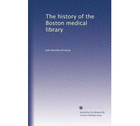 La storia della biblioteca medica di Boston