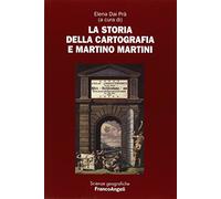 La storia della cartografia e Martino Martini
