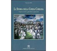La storia della Chiesa coreana. Aspetti storici giuridici e pastorali