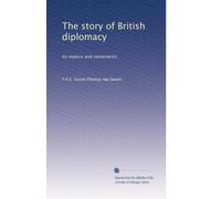 La storia della diplomazia britannica: i suoi creatori e movimenti,
