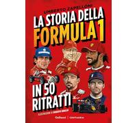La storia della Formula 1 in 50 ritratti. Nuova ediz.