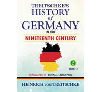La storia della Germania di Treitschke nel diciannovesimo secolo: Volume 2