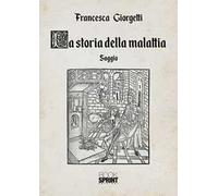 La storia della malattia