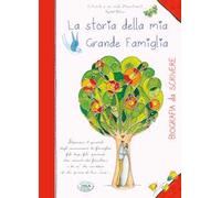 La storia della mia grande famiglia. Biografia da scrivere
