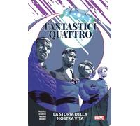 La storia della nostra vita. Fantastici Quattro