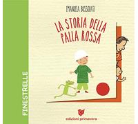 La storia della palla rossa. Ediz. a colori