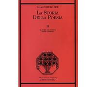 La storia della poesia. Il seme del fuoco. Achille e Odisseo (Vol. 2)