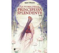 La storia della Principessa Splendente