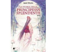 La storia della Principessa Splendente