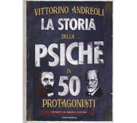 La storia della psiche in 50 protagonisti