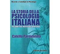 La storia della psicologia italiana. Per connettere, identificare, appartenere