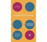 La storia della scrittura. Un viaggio dalle pitture rupestri all'era digitale