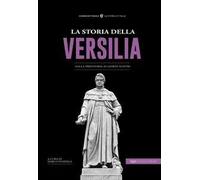 La storia della Versilia. Dalla preistoria ai giorni nostri