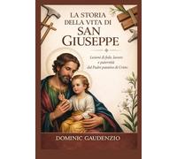 LA STORIA DELLA VITA DI SAN GIUSEPPE