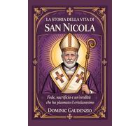 LA STORIA DELLA VITA DI SAN NICOLA