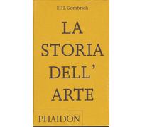 La storia dell'arte - Gombrich Ernst H.
