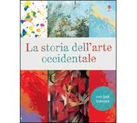 La storia dell'arte occidentale – Ediz. illustrata