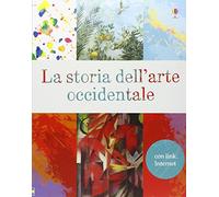 La storia dell'arte occidentale – Ediz. illustrata