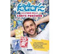 LA STORIA DELLE CARTE POKEMON - FEDERIC95 - FABBRI