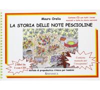 La storia delle note pescioline. Con CD