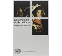 La storia delle storie dell'arte [Paperback] [Nov 11, 2014] Rossi Pinelli, Oriet