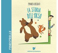 La storia dell'orso. Ediz. a colori