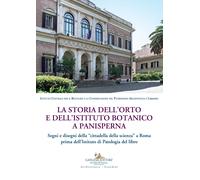 La storia dell'orto e dell'istituto botanico a Panisperna. Segni e disegni...